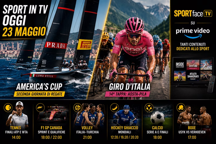 Sport in tv oggi 23 maggio: America’s Cup, Giro d’Italia, Formula 1 e Sportface su Prime Video – SPORTFACE.IT