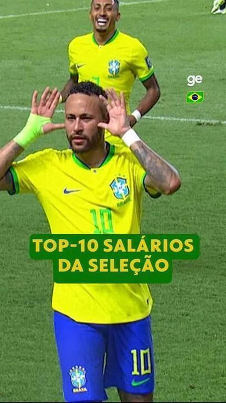 Seleção Brasileira: os 10 maiores salários; Neymar fica fora