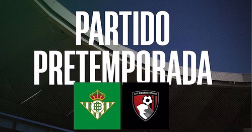 El Betis anuncia un amistoso ante el Bournemouth en la Cartuja