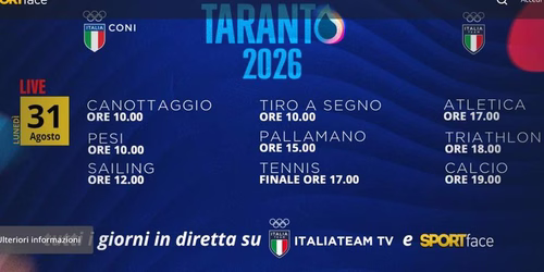 Taranto 2026, il programma di oggi 31 agosto: le dirette su Sportface TV – SPORTFACE.IT