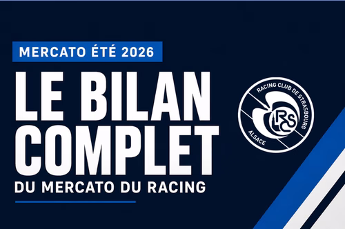 Le bilan complet du mercato le plus fou de l'histoire du Racing — Alsa'Sports